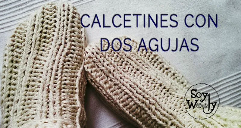 Teje los Calcetines más fáciles que hay con dos agujas | Soy Woolly