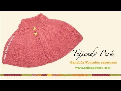 Cómo tejer una capa con cuello en dos agujas o palitos para niñas ... Cómo tejer una capa con cuello en dos agujas o palitos para niñas ...