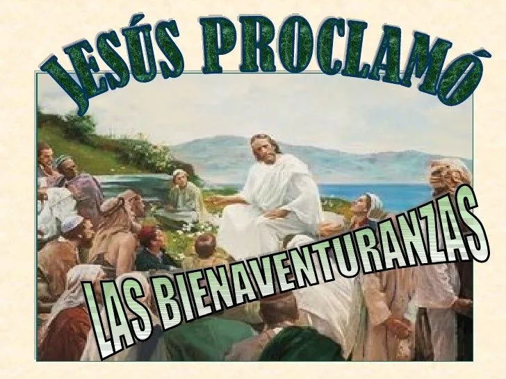 Tema 14a Jesús proclamó las bienaventuranzas