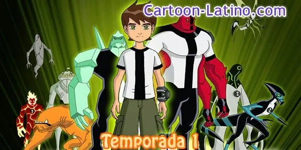 Ver Temporada 1 de Ben 10 Latino