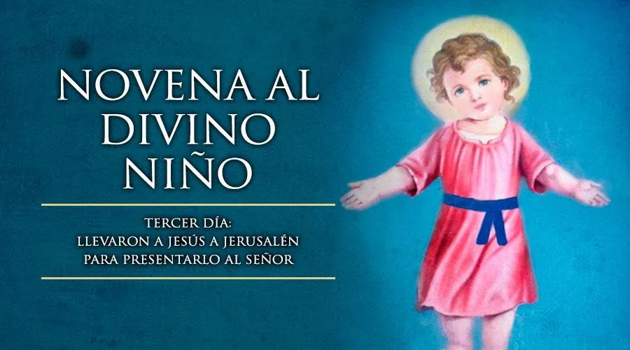 Tercer Día de la Novena al Divino Niño 2022 Tercer Día de la Novena al Divino Niño 2022