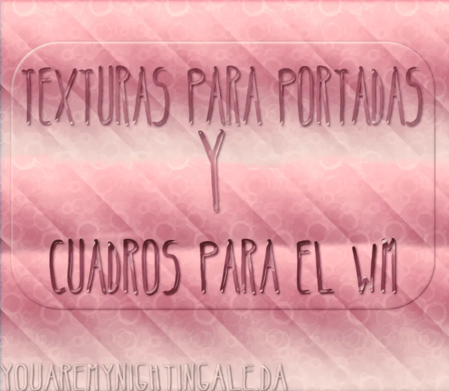 Texturas para portadas y Cuadros para el WM by YouAreMyNightingale ... Texturas para portadas y Cuadros para el WM by YouAreMyNightingale ...