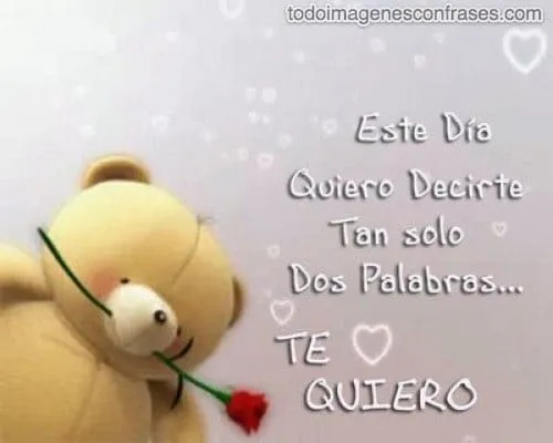 Tierna imagen de TE QUIERO con osito - Imágenes con Frases