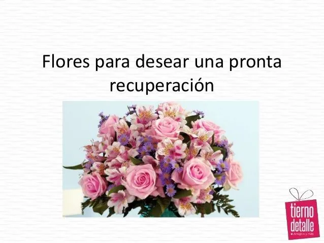 Tierno Detalle | Flores para desear una pronta recuperación