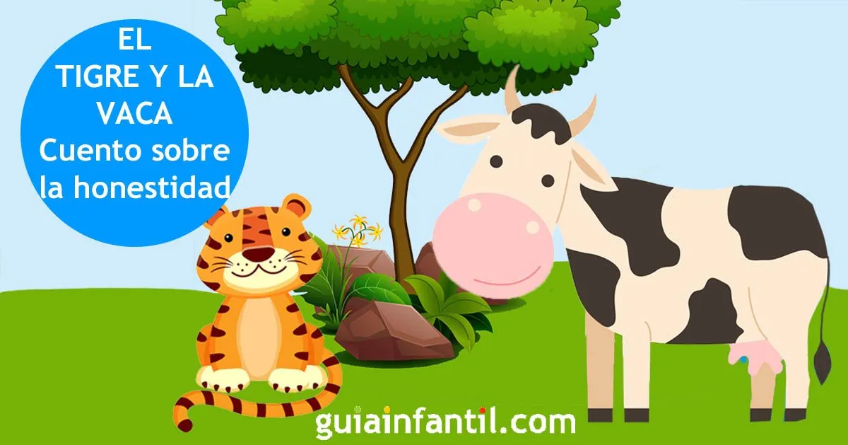 El tigre y la vaca. Cuento del Caribe con valores para los niños El tigre y la vaca. Cuento del Caribe con valores para los niños