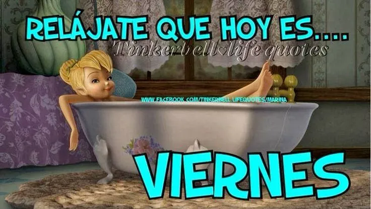 tinkerbell marina frases positivas | RELAJATE QUE HOY ES VIERNES ...