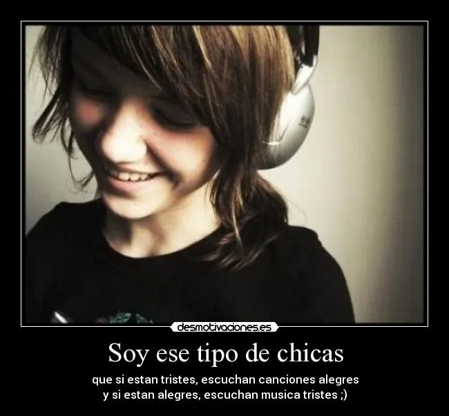 Soy ese tipo de chicas | Desmotivaciones