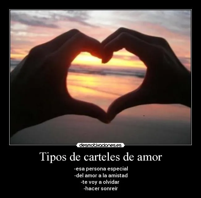 Tipos de carteles de amor | Desmotivaciones