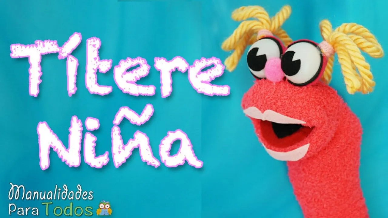 Títere de Niña – | Manualidades Para Todos | Títere de Niña – | Manualidades Para Todos |