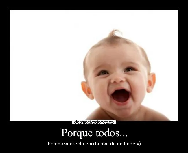Porque todos... | Desmotivaciones