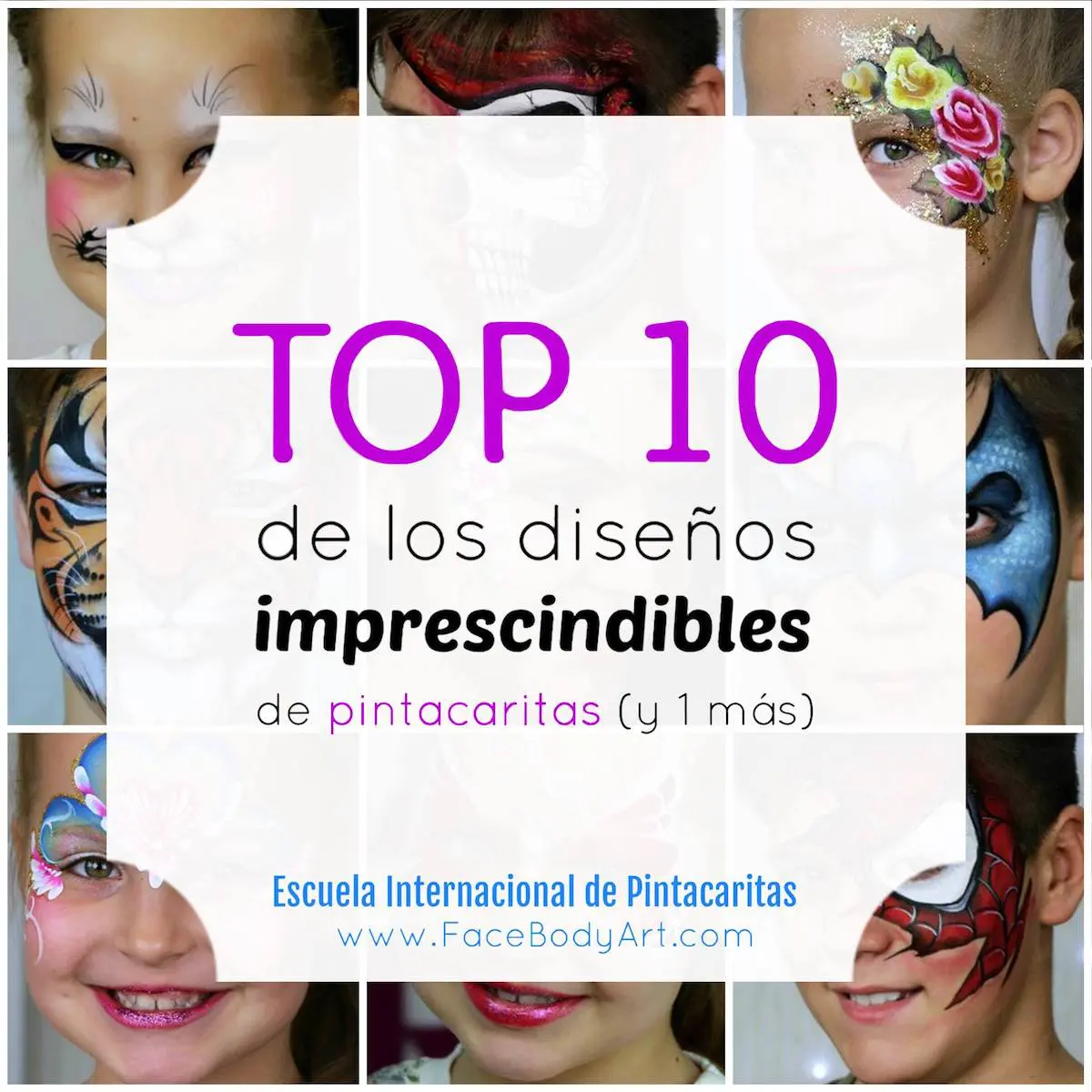 TOP 10 de los Diseños Imprescindibles de Pintacaritas - International Face Painting School TOP 10 de los Diseños Imprescindibles de Pintacaritas - International Face Painting School