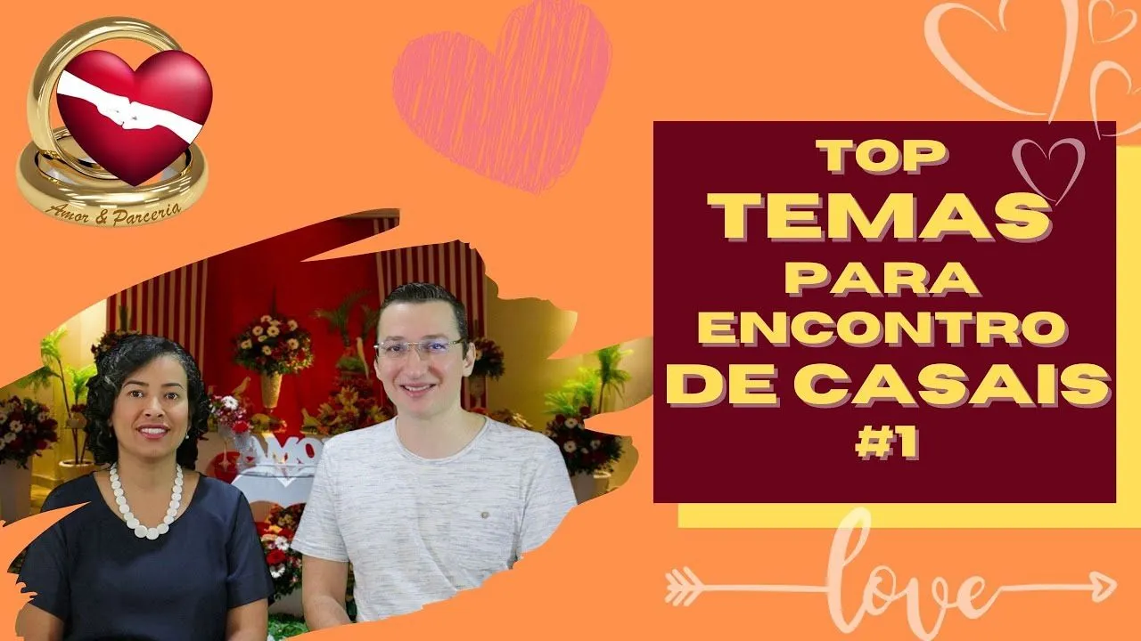 Top Temas para Encontro de Casais - Parte 1 - YouTube