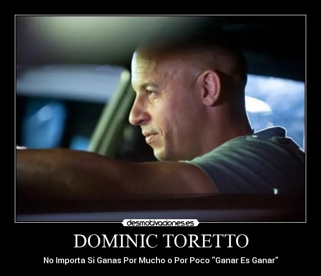 Toretto rapido y furioso con frases - Imagui