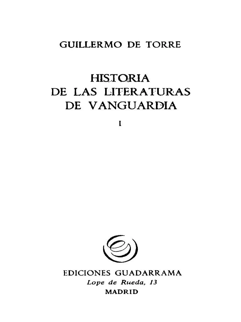 De Torre Guillermo - Historias de Las Literaturas de Vanguardia I | PDF | Vanguardia | Poesía De Torre Guillermo - Historias de Las Literaturas de Vanguardia I | PDF | Vanguardia | Poesía