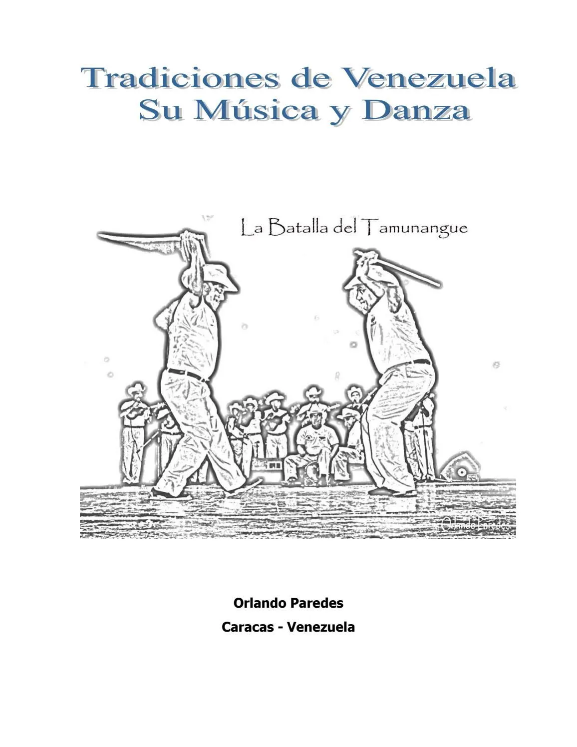 Tradiciones de Venezuela, su Música y Danza by Orlando Enrique Paredes Cedeño - Issuu Tradiciones de Venezuela, su Música y Danza by Orlando Enrique Paredes Cedeño - Issuu