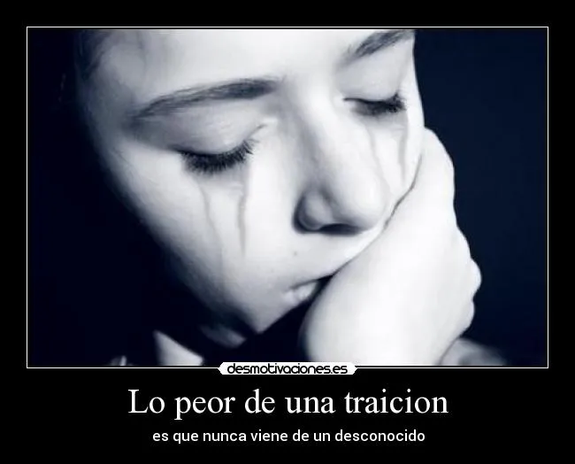 Lo peor de una traicion | Desmotivaciones
