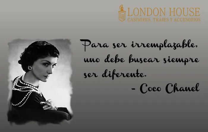 Trajes de Novio y Ternos London House: Coco Chanel frase de ... Trajes de Novio y Ternos London House: Coco Chanel frase de ...