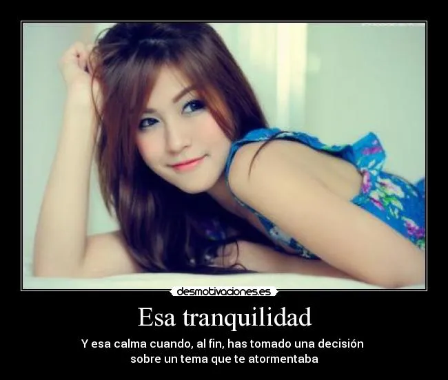 Esa tranquilidad | Desmotivaciones