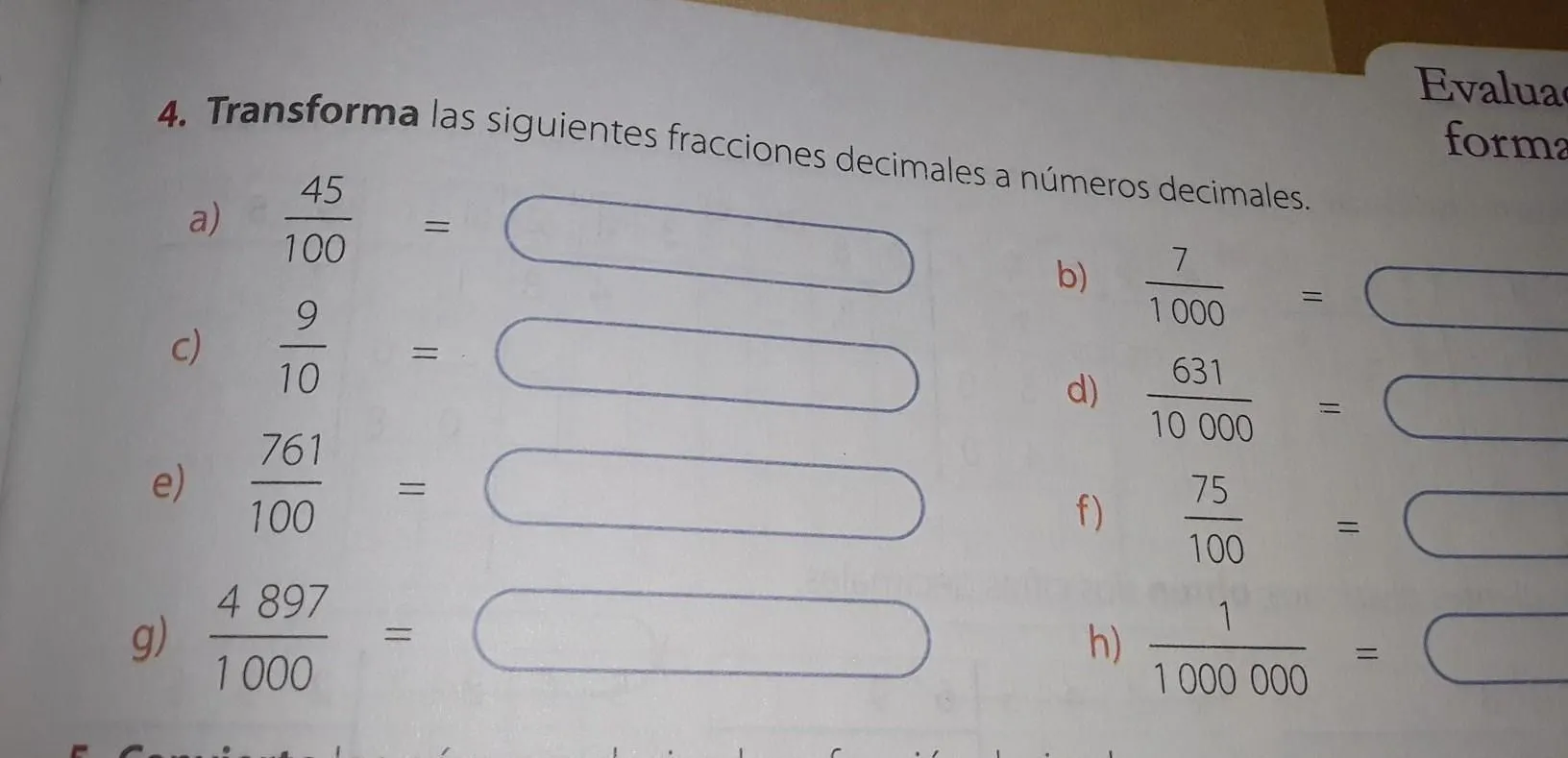 1. Transforma las siguientes fracciones decimales a números decimales. 45 a. = 0,45 b. 10 100 989 7. C.- d. - Brainly.lat 1. Transforma las siguientes fracciones decimales a números decimales. 45 a. = 0,45 b. 10 100 989 7. C.- d. - Brainly.lat