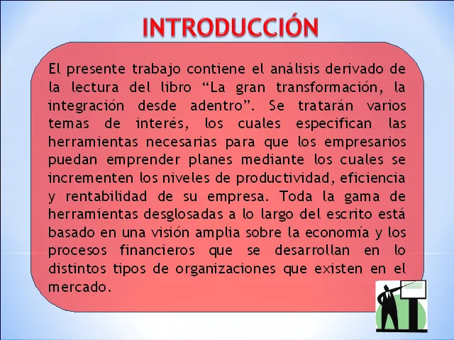 La gran transformación: la integración hacia adentro (Presentación ... La gran transformación: la integración hacia adentro (Presentación ...