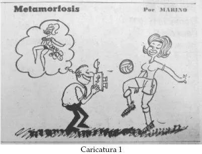 Transgresiones femeninas: futbol. Una mirada desde la caricatura ... Transgresiones femeninas: futbol. Una mirada desde la caricatura ...