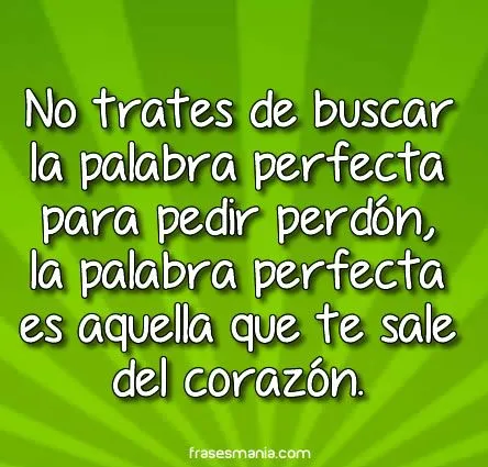 No trates de buscar la palabra perfecta para .... Frases. No trates de buscar la palabra perfecta para .... Frases.