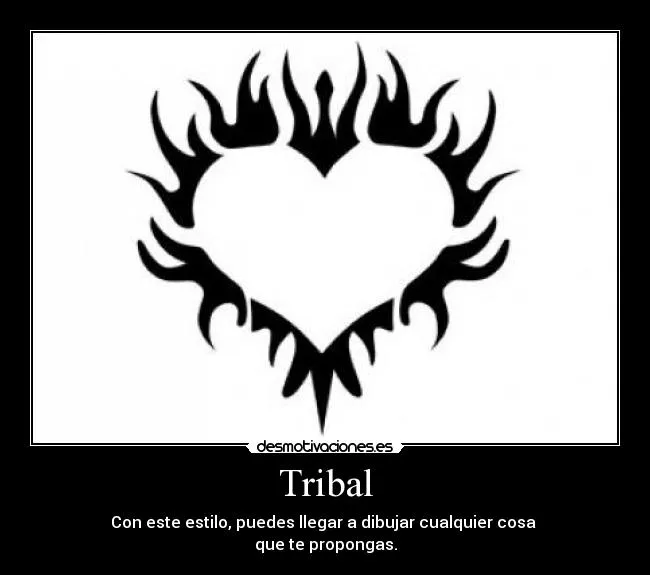 Tribal | Desmotivaciones