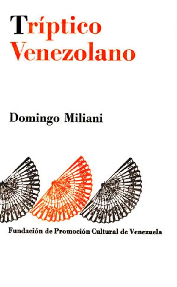 Tríptico venezolano : (Narrativa. Pensamiento. Crítica) | Biblioteca Virtual Miguel de Cervantes Tríptico venezolano : (Narrativa. Pensamiento. Crítica) | Biblioteca Virtual Miguel de Cervantes