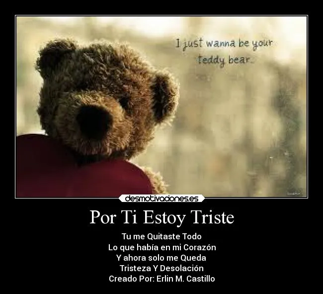 Por Ti Estoy Triste | Desmotivaciones