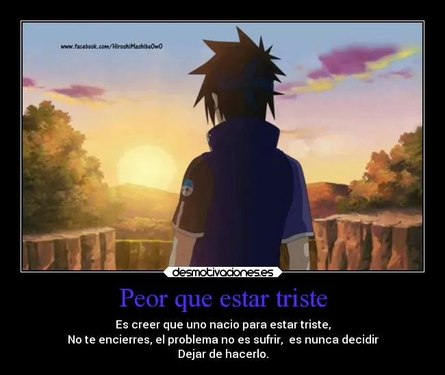 Peor que estar triste | Desmotivaciones