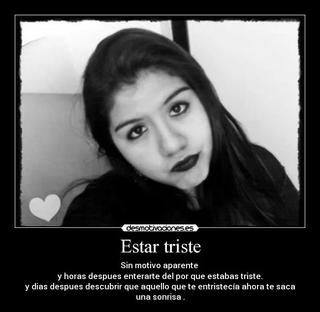 Estar triste | Desmotivaciones