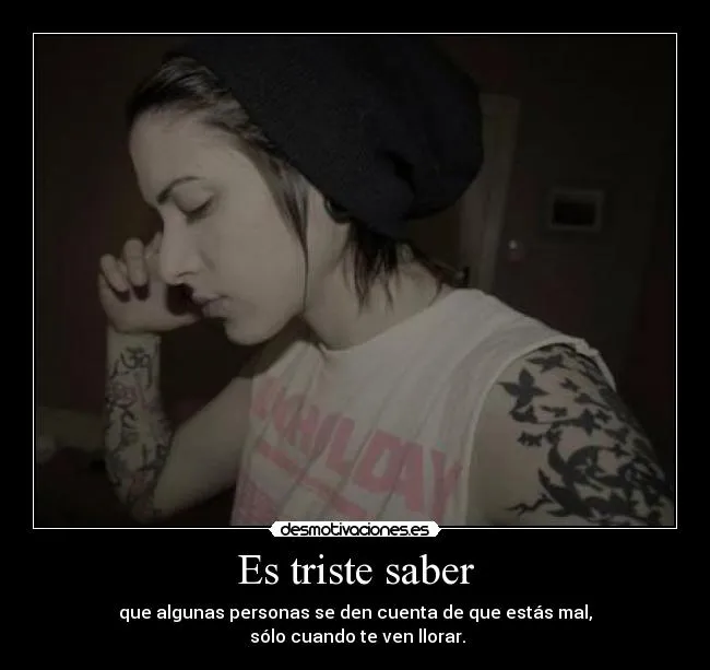 Es triste saber | Desmotivaciones