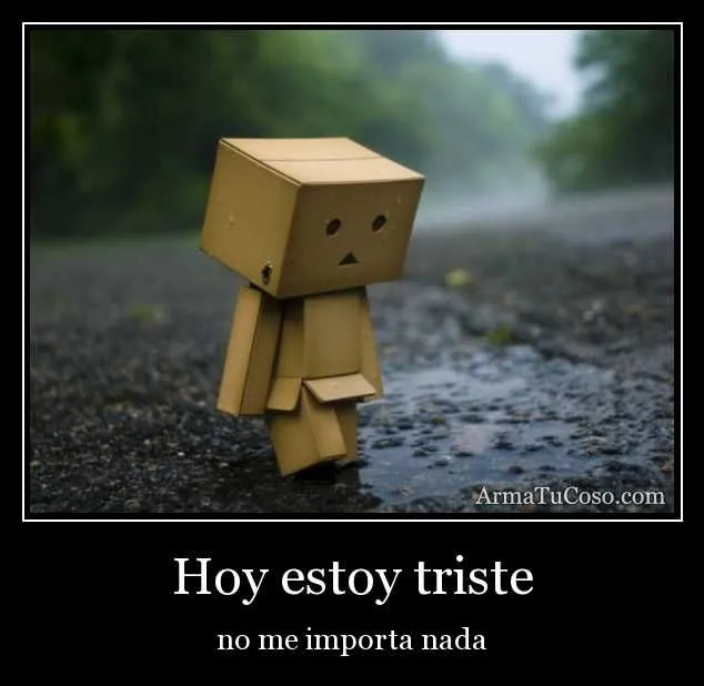 Hoy Estoy Triste | Solo porque me siento triste! | Pinterest | Html Hoy Estoy Triste | Solo porque me siento triste! | Pinterest | Html