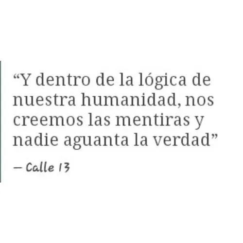 tumblr frases Calle 13 canciones en espanol sahasim • tumblr frases Calle 13 canciones en espanol sahasim •
