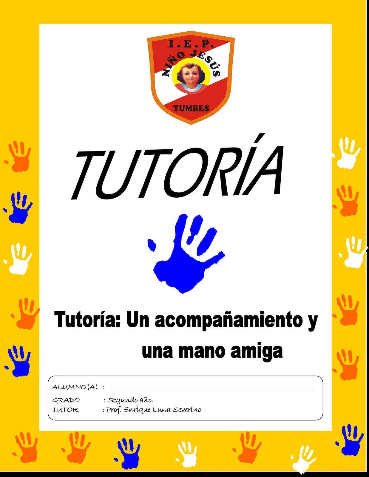 TUTORÍA PRIMER AÑO: PORTADA DE FOLDER PARA TUTORÍA TUTORÍA PRIMER AÑO: PORTADA DE FOLDER PARA TUTORÍA
