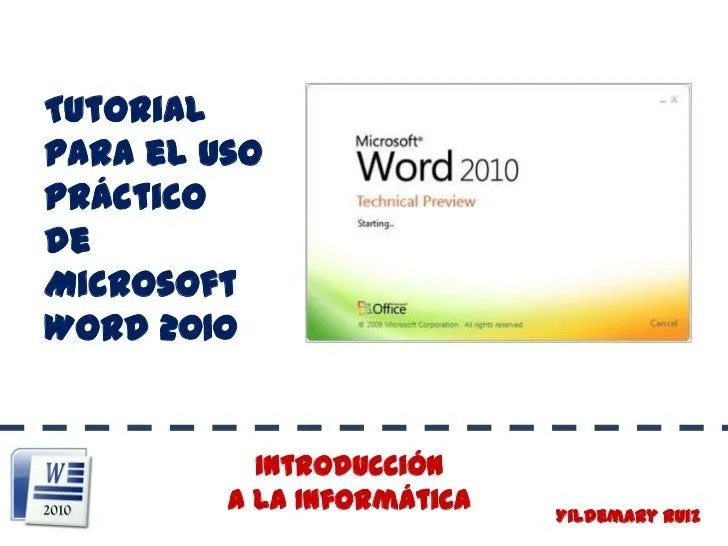 Tutorial para el Uso Práctico de Microsoft Word 2010. Introducción a… Tutorial para el Uso Práctico de Microsoft Word 2010. Introducción a…