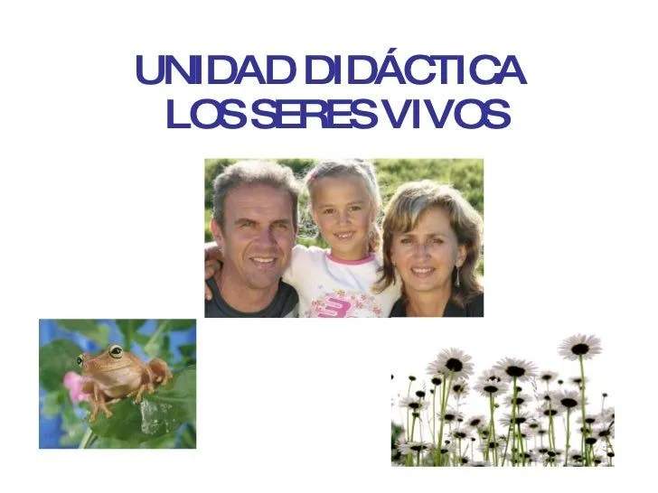 Unidad DidáCtica Seres Vivos
