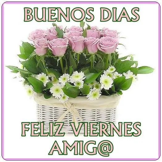unidosporlaamistad - 20 DE MARZO VIERNES - Buenos días
