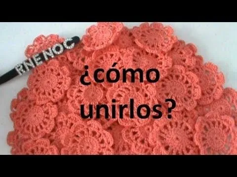 COMO #UNIR #FLORES #MOTIVOS COMPLETOS #GANCHILLO #CROCHET - YouTube