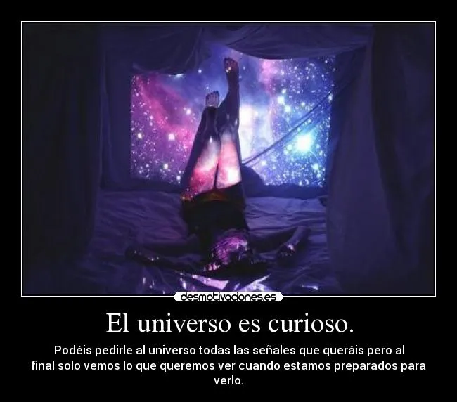 El universo es curioso. | Desmotivaciones
