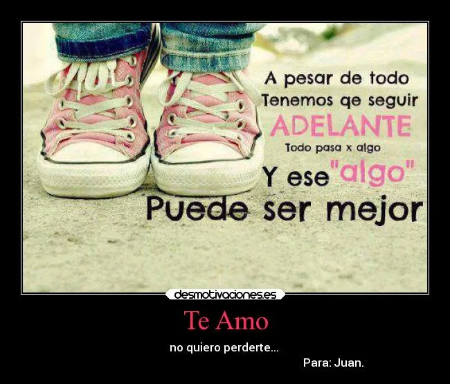 Te Amo | Desmotivaciones