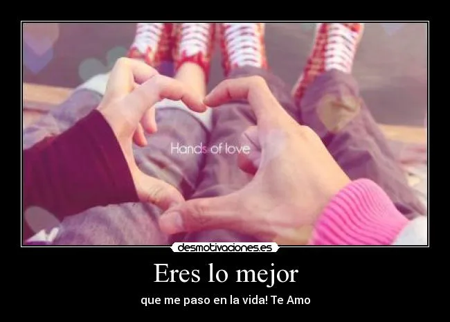 Eres lo mejor que me paso en la vida - Imagui Eres lo mejor que me paso en la vida - Imagui