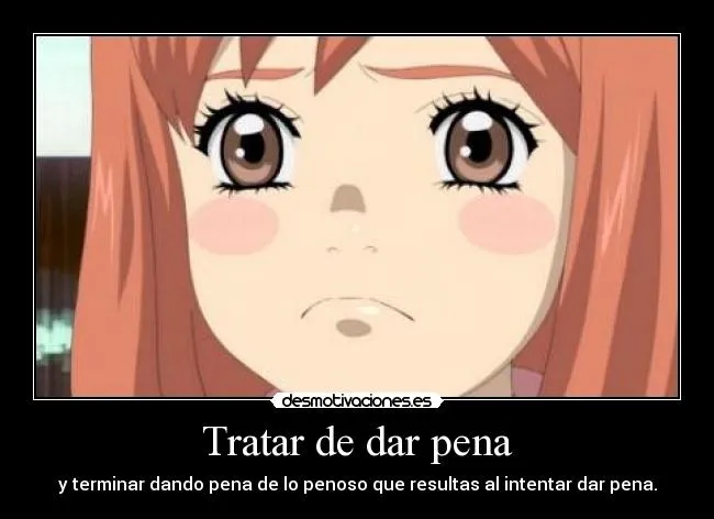 Usuario: CanakoChan | Desmotivaciones