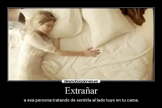 Extrañar | Desmotivaciones