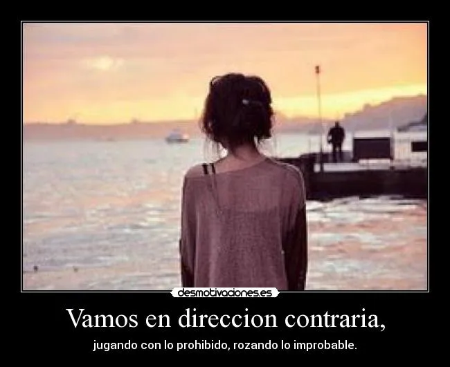 Usuario: FrasesBonitas | Desmotivaciones
