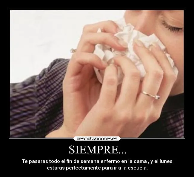 Estoy enferma de gripe desmotivaciones - Imagui
