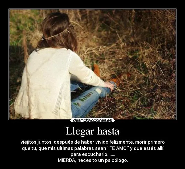 Llegar hasta | Desmotivaciones