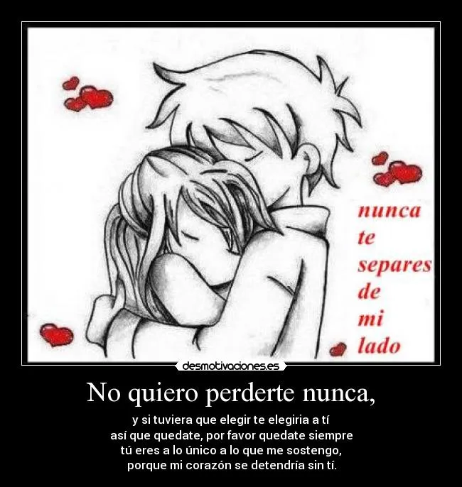 No quiero perderte nunca, | Desmotivaciones No quiero perderte nunca, | Desmotivaciones