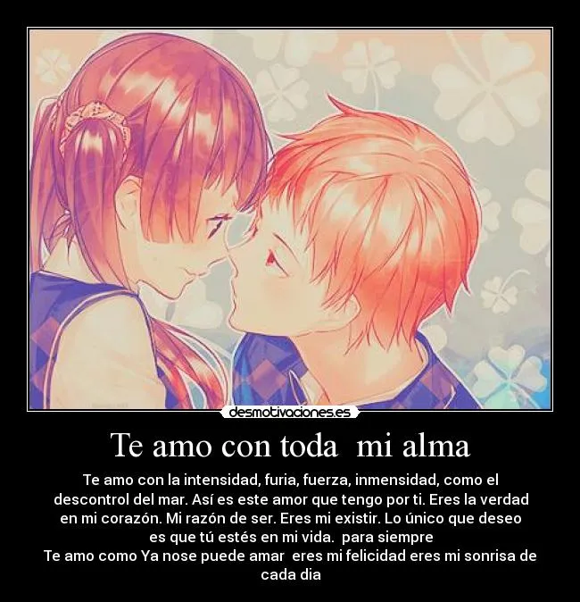 Te amo con toda mi alma | Desmotivaciones