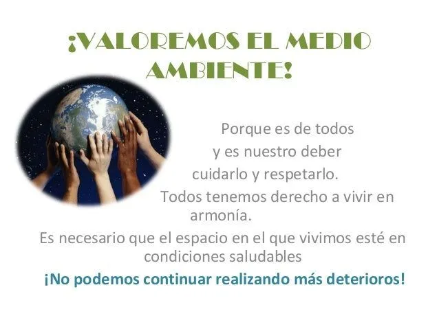 Valoremos el medio ambiente! 2